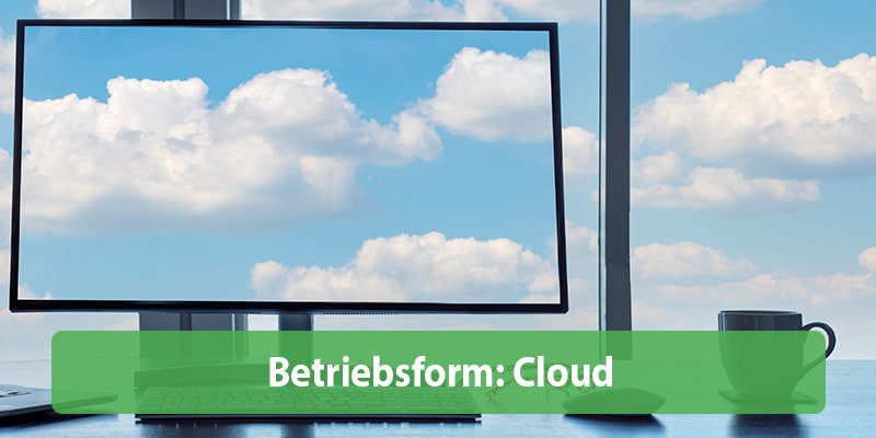 Betriebsform Cloud