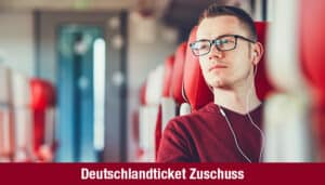 Deutschlandticket Zuschuss