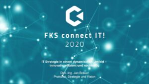 IT Strategie in einem dynamischen Umfeld – innovativ, effizient und nachhaltig