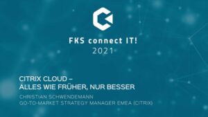 Citrix Cloud – Alles wie früher, nur besser