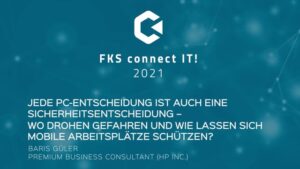 Jede PC-Entscheidung ist auch eine Sicherheitsentscheidung – Wo drohen Gefahren und wie lassen sich mobile Arbeitsplätze schützen?