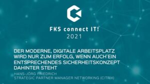 Der moderne, digitale Arbeitsplatz wird nur zum Erfolg, wenn auch ein entsprechendes Sicherheitskonzept dahinter steht