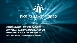 Ransomware-sichere Backups mit Veeam Backup & Replication v11 und Ausblick auf die Version v12